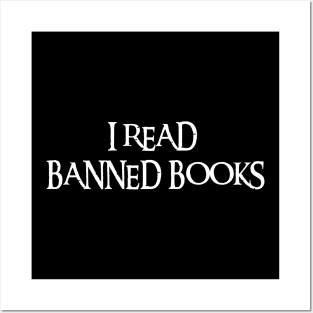 I Read Banned Books Posters and Art